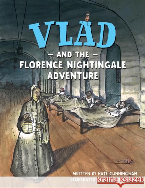 Vlad and the Florence Nightingale Adventure Kate Cunningham 9780995520561 Reading Riddle