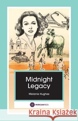 Midnight Legacy Hughes, Melanie 9780995538672