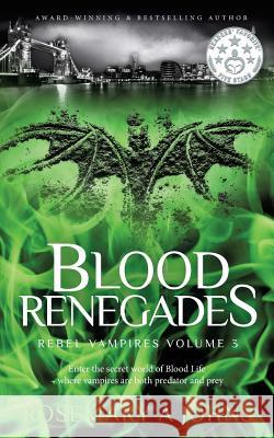 Blood Renegades Rosemary a. Johns 9780995557932 Fantasy Rebel Limited