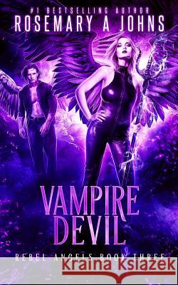 Vampire Devil Rosemary a. Johns 9780995557963 Fantasy Rebel Limited