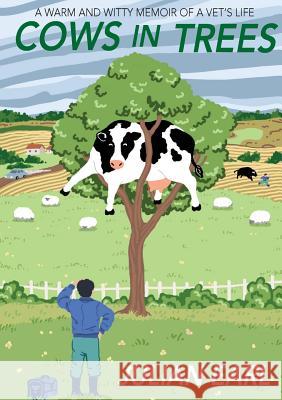 Cows In Trees Julian Earl Alex Thompson  9780995570290