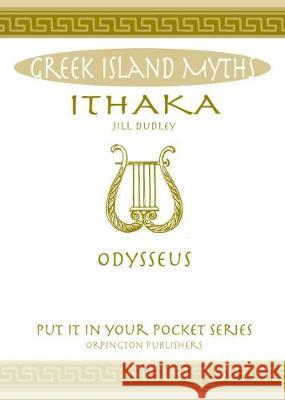 Ithaka: Odysseus. Jill Dudley 9780995578104 