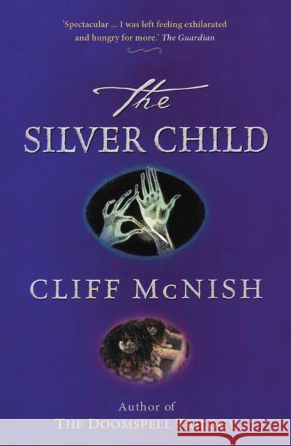 The Silver Child Cliff McNish 9780995582156