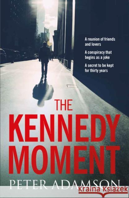 The Kennedy Moment Adamson, Peter 9780995590052 Myriad Editions