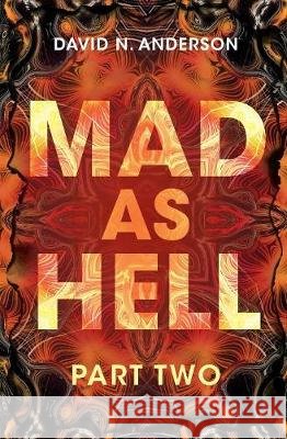 Mad As Hell - Part Two Anderson, David N. 9780995591714