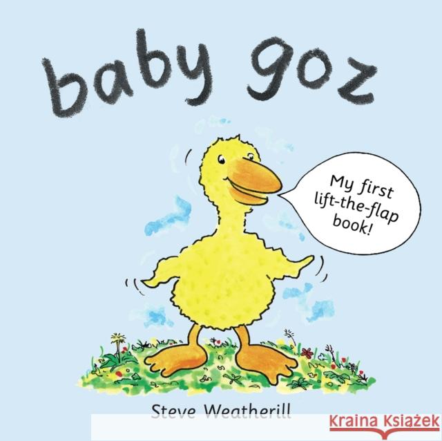 Baby Goz Steve Weatherill 9780995621800 Steve Weatherill Books