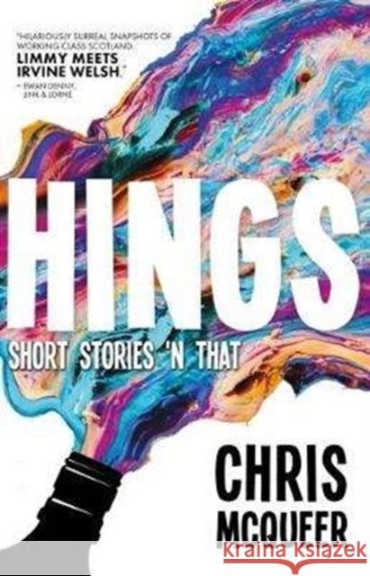 Hings Chris McQueer 9780995623866 404 Ink