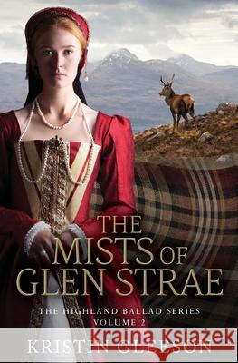 The Mists of Glen Strae Kristin Gleeson 9780995628106