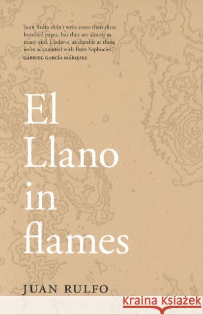 El Llano in flames Juan Rulfo, Stephen Beechinor 9780995632011