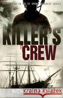 Killer's Crew Wendy H. Jones   9780995645707 Scott and Lawson