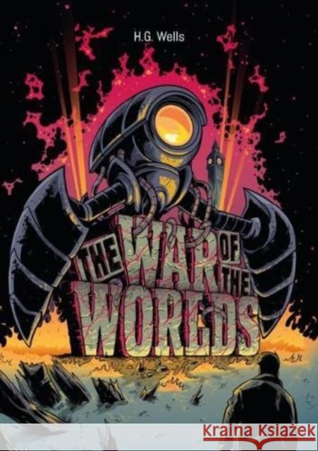 H. G. Wells: The War of the Worlds Illustrated H. G. Wells Adam Rufino Adam Roberts 9780995658653 Bitmap Books