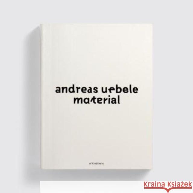 Andreas Uebele: Material Uebele, Andreas 9780995666429