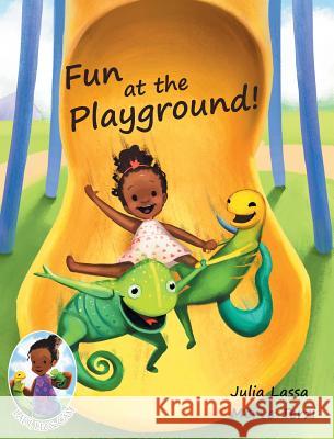 Fun At The Playground!: Ladi, Liz & Cam Lassa, Julia 9780995668324 Bower Maze