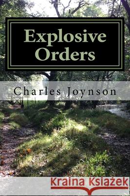 Explosive Orders: A Rural Comedy Charles Joynson 9780995674141 Nielsen