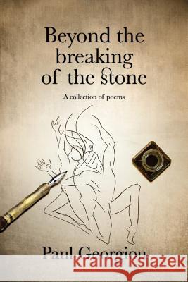 Beyond the breaking of the stone Georgiou, Paul 9780995680173