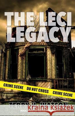 The Leci Legacy Terry H Watson   9780995680722