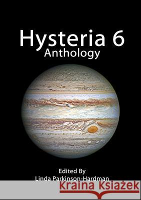 Hysteria 6 Linda Parkinson-Hardman 9780995695740