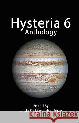 Hysteria 6 Linda Parkinson-Hardman 9780995695795 Hysterectomy Association