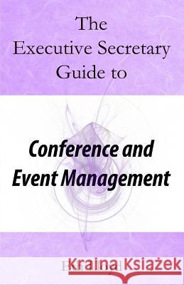 The Executive Secretary Guide to Conference and Event Management Eth Lloyd 9780995700031 Marcham Publishing