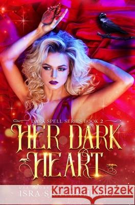 Her Dark Heart Isra Sravenheart Jody Freeman 9780995709591