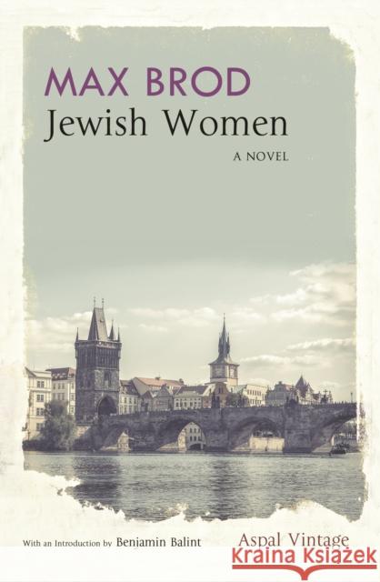 Jewish Women Max Brod 9780995716773