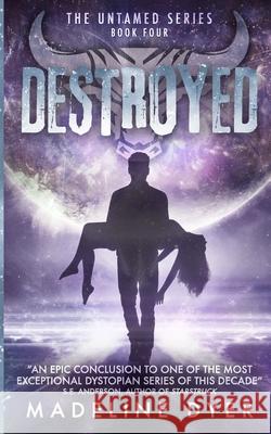 Destroyed Madeline Dyer 9780995719187