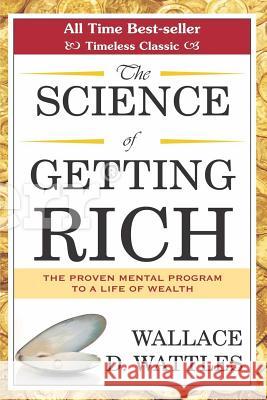 The Science of Getting Rich Wallace Wattles 9780995721579 Black Kite Publishing