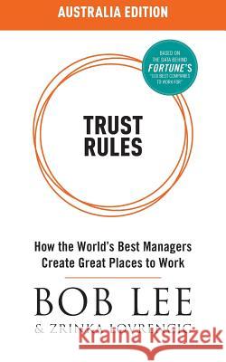 Trust Rules: Australia Edition Bob Lee Zrinka Lovrencic 9780995737822 Trust Lab Limited