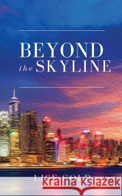 Beyond the Skyline Lise Gold 9780995748149 Lise Gold Books