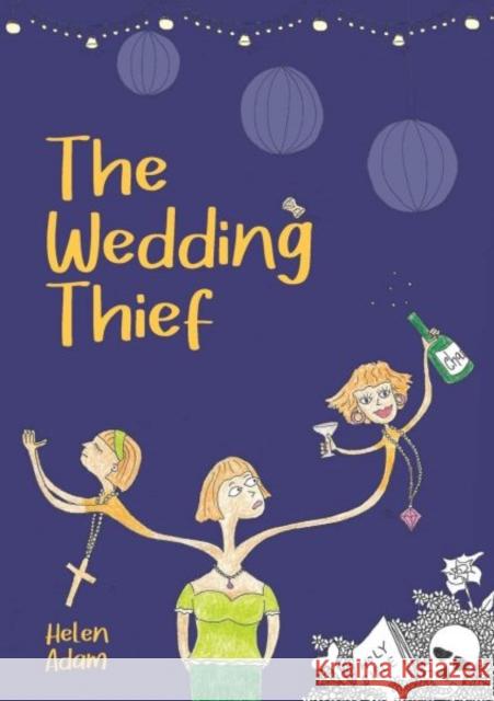 The Wedding Thief Helen Adam 9780995760127