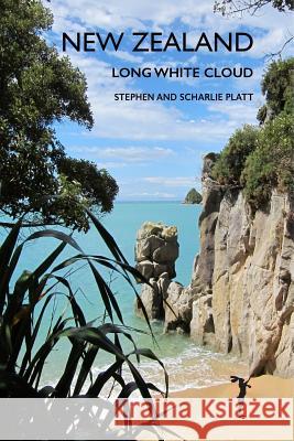 New Zealand: Long White Cloud Stephen Platt 9780995768062 Leveret Publishing