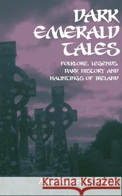 Dark Emerald Tales Ann Masse 9780995778429 Beul Aithris Publishing