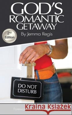 God's Romantic Getaway Jemma Regis 9780995788800