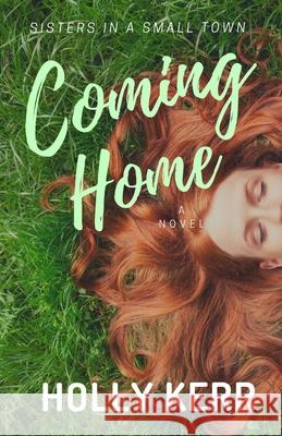 Coming Home Holly Kerr 9780995804562