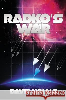 Radko's War David Whale 9780995810006