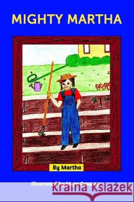 Mighty Martha Martha                                   Linda Najjar 9780995814837 Blurb