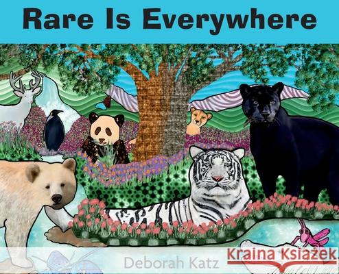 Rare Is Everywhere Deborah R. Katz Deborah R. Katz 9780995826106 Miss Bird Books