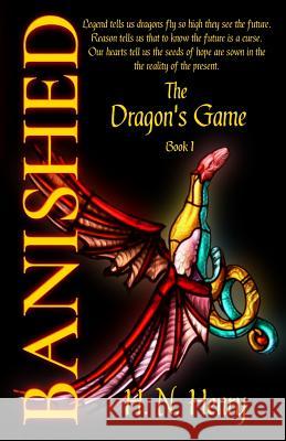 BANISHED The Dragon's Game Book I Henry, H. N. 9780995836709 Free Dragon's Press