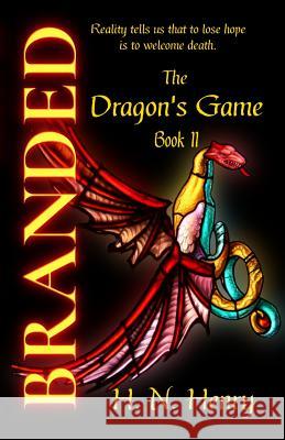 BRANDED The Dragon's Game Book II Henry, H. N. 9780995836747 Free Dragon's Press