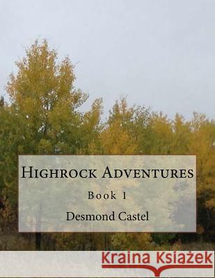 Highrock Adventures Desmond Caste 9780995840409 Desmond