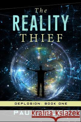 The Reality Thief Paul Anlee 9780995844216 Darian Publishing House