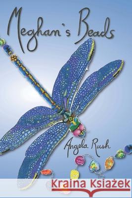 Meghan's Beads Angela Rush 9780995845503