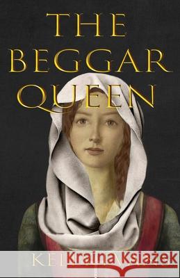 The Beggar Queen Kelly Evans 9780995857896 Eska Publishing
