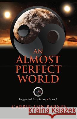 An Almost Perfect World Carrie-Ann Barnes   9780995901322 Carrie Ann Barnes