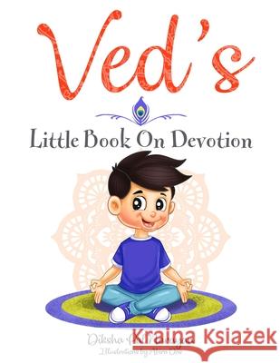 Ved's Little Book on Devotion Diksha Pal Narayan 9780995939820 Small Town Publishing House
