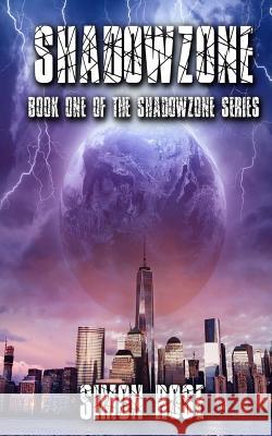 Shadowzone Simon Rose 9780995940321