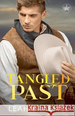 Tangled Past Leah Braemel   9780995942974 Somerlane Publishing