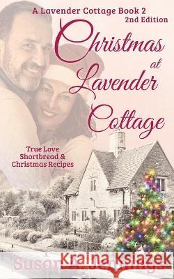 Christmas at Lavender Cottage: A Romantic Novella Susan a Jennings   9780995946583 Susan Jennings