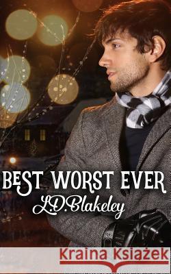 Best Worst Ever L. D. Blakeley 9780995975002 Lisa Trainor-Dinorcia