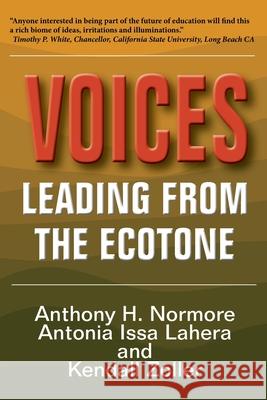 Voices Leading From The Ecotone Antonia Iss Kendall Zoller Anthony H. Normore 9780995978263